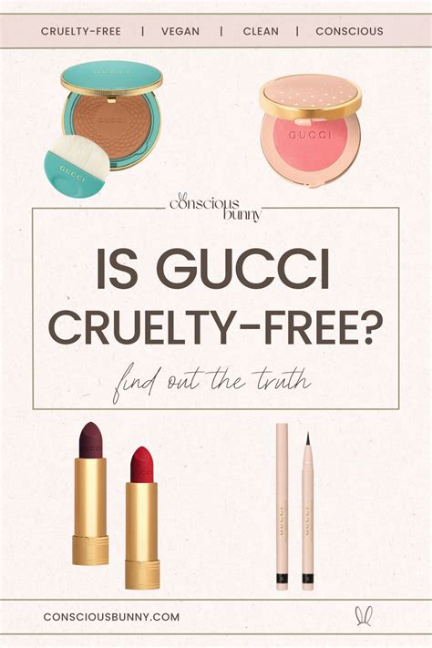 is gucci cosmetics cruelty free|is gucci sustainable.